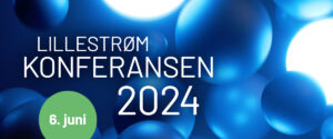 Lillestrømkonferansen 2024